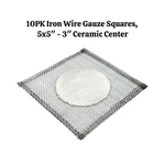 Iron Wire Gauze Squares, Ceramic Center, 5"X5", 10PK Asbestos Free -eisco Labs. Fixed Price $29.99.
