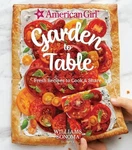 American Girl: Garden To Table: Fre..., Williams Sonoma. Fixed Price $7.69.