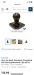 Nuvo Iron Black Aluminum Ball Fence Cap For 6X6 4X4 Posts. Fixed Price $15.00.