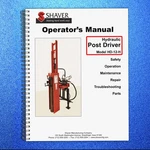 Shaver HD-12-H Hydraulic Post Driver Operators Manual Spiral Bound- Coveri. Fixed Price $17.92.